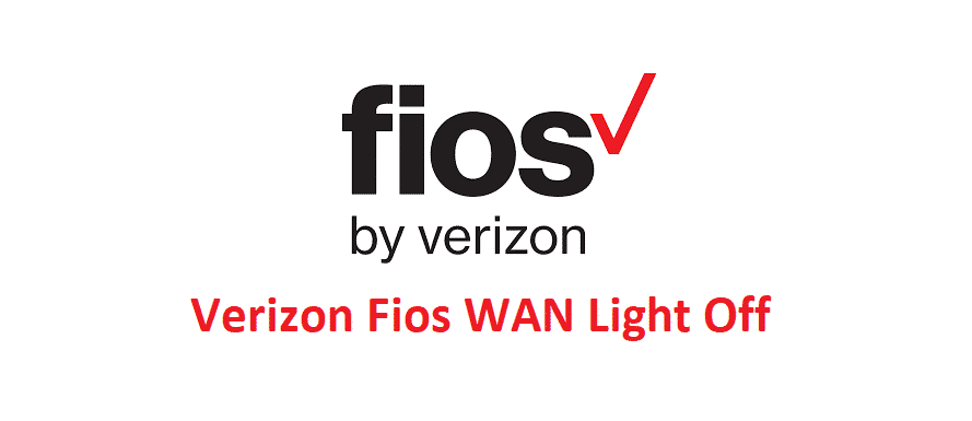 Verizon Fios WAN Light Off: 3 módja a javításnak