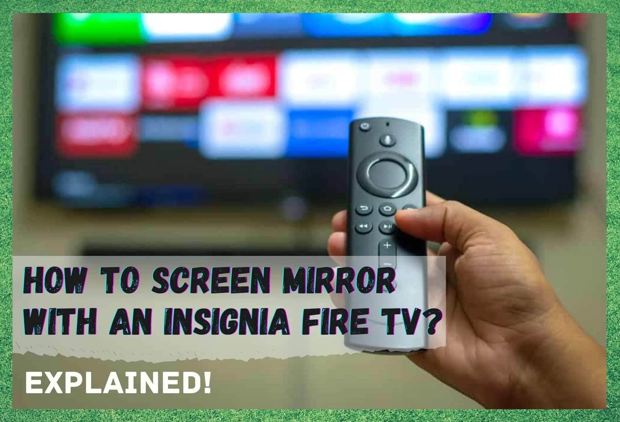 Nola sartu Screen Mirroring Insignia Fire TV?