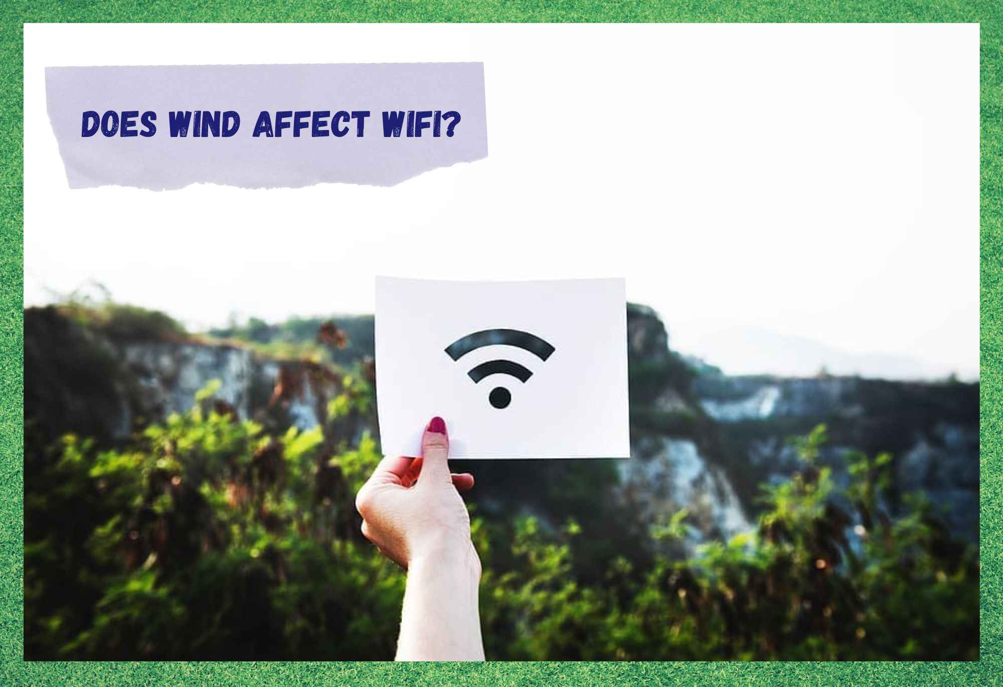 Heeft wind invloed op WiFi? (Beantwoord)