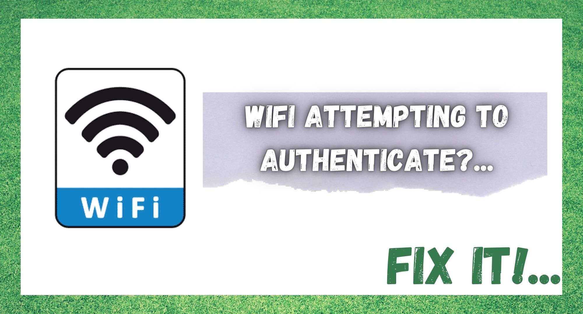 6 manieren om het probleem van de WiFi-authenticatie op te lossen