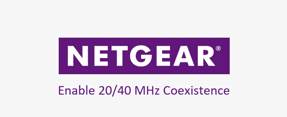 Netgear: Овозможи коегзистенција од 20/40 Mhz